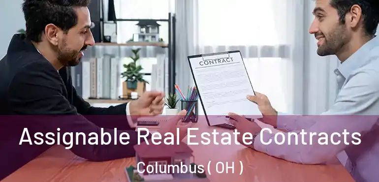  Assignable Real Estate Contracts Columbus ( OH )