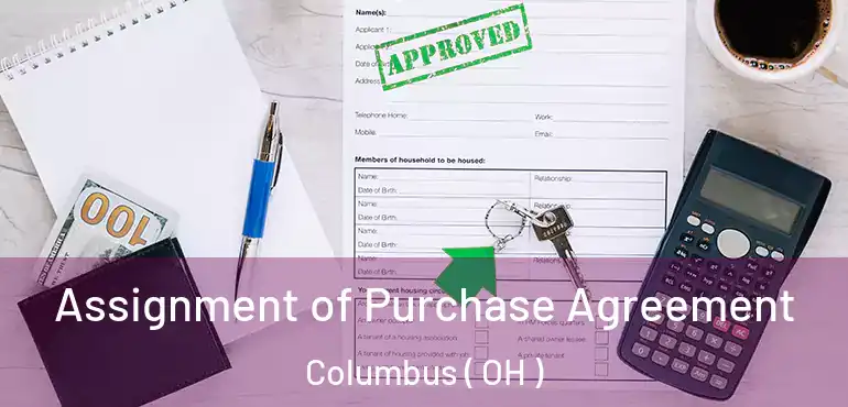  Assignment of Purchase Agreement Columbus ( OH )