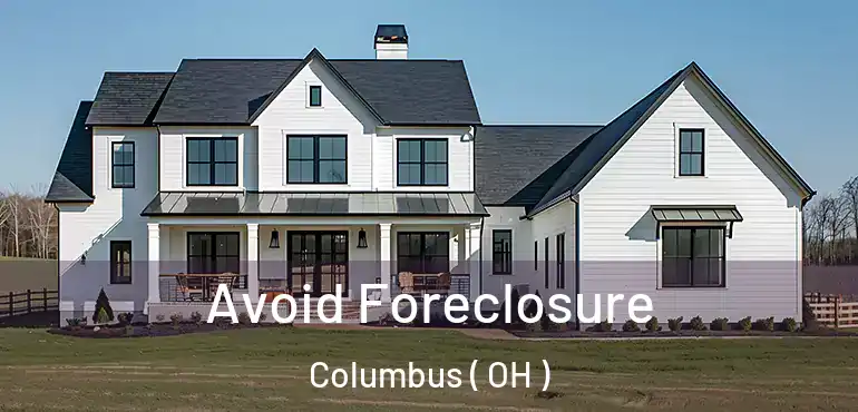  Avoid Foreclosure Columbus ( OH )