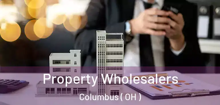  Property Wholesalers Columbus ( OH )
