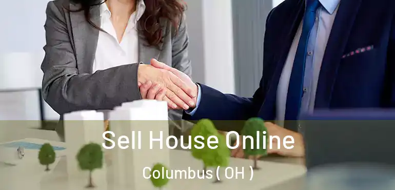  Sell House Online Columbus ( OH )