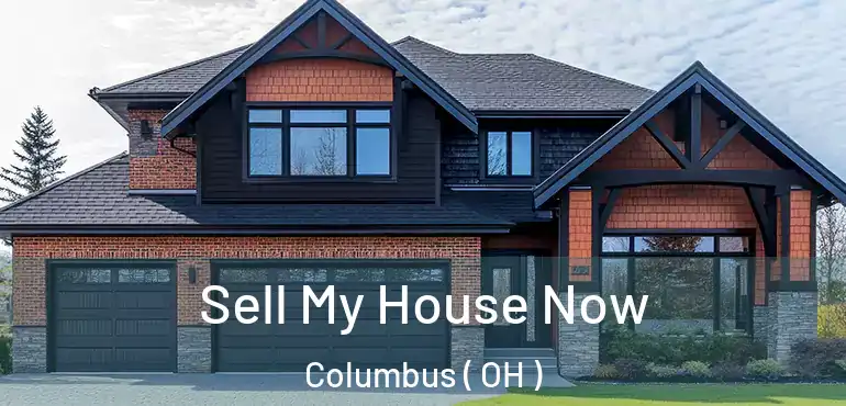 Sell My House Now Columbus ( OH )