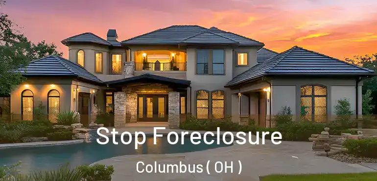 Stop Foreclosure Columbus ( OH )