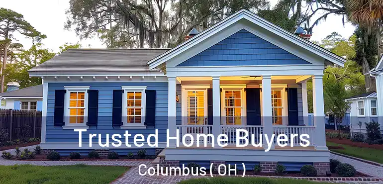  Trusted Home Buyers Columbus ( OH )